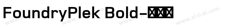 FoundryPlek Bold字体转换